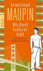 book cover of Michael Tolliver lebt: Die neuesten Stadtgeschichten by Armistead Maupin