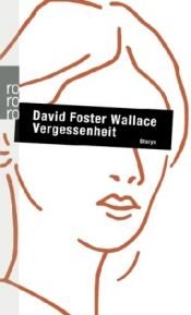 book cover of Vergessenheit by 데이빗 포스터 월래스