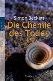 book cover of Die Chemie des Todes by Simon Beckett