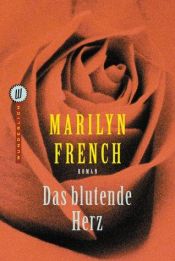 book cover of Das blutende Herz by Marilyn French