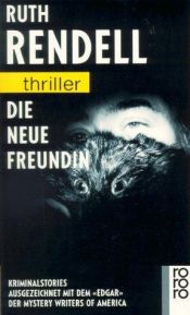 book cover of Die neue Freundin by Ruth Rendell