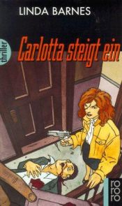 book cover of Carlotta steigt ein by Linda Barnes