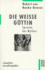 book cover of Die Weiße Göttin. Sprache des Mythos by Robert von Ranke Graves