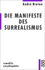 book cover of Die Manifeste des Surrealismus by André Breton