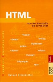 book cover of HTML. Von der Baustelle bis JavaScript. by Helmut Erlenkötter