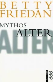 book cover of Mythos Alter by Betty Friedan