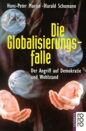 book cover of Die Globalisierungsfalle. Der Angriff auf Demokratie und Wohlstand. by Hans-Peter Martin