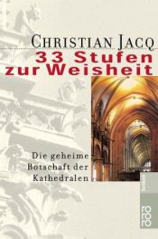 book cover of 33 Stufen zur Weisheit by Christian Jacq
