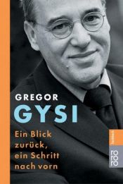 book cover of Ein Blick zurück, ein Schritt nach vorn by Gregor Gysi