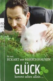 book cover of Glück kommt selten allein... by Eckart von Hirschhausen