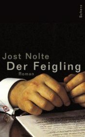 book cover of Der Feigling by Jost Nolte