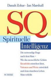 book cover of SQ, Spirituelle Intelligenz by Danah Zohar