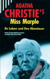 book cover of Agatha Christie's Miss Marple. Ihr Leben und ihre Abenteuer. by Agatha Christie