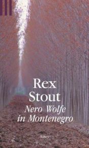 book cover of Nero Wolfe in Montenegro by Rex Stout