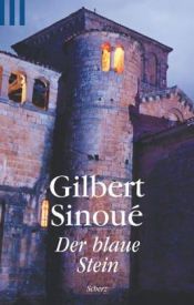 book cover of Der blaue Stein by Gilbert Sinoué