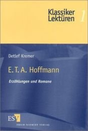 book cover of E. T. A. Hoffmann. Erzählungen und Romane by Detlef Kremer