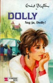 book cover of Sag ja, Dolly! by انيد بليتون