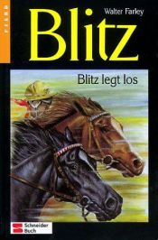 book cover of Blitz, Bd.6, Blitz legt los by Walter Farley