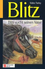 book cover of Blitz, Bd.7, Blitz sucht seinen Vater by Walter Farley