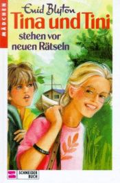 book cover of Tina und Tini, Bd.2, Tina und Tini stehen vor neuen Rätseln by Enid Blyton