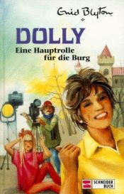 book cover of Eine Hauptrolle für die Burg by איניד בלייטון