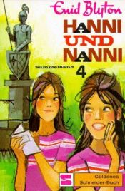 book cover of Hanni und Nanni, Sammelband 4 (Hanni und Nanni geben nicht auf by Enid Blyton