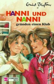 book cover of Hanni und Nanni gründen einen Klub by Enid Blyton