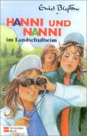 book cover of Hanni und Nanni, Bd.15, Hanni und Nanni im Landschulheim by انید بلایتون