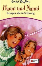 book cover of Hanni und Nanni 16. Hanni und Nanni bringen alle in Schwung by Enid Blyton