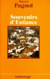book cover of Souvenirs d' Enfance. Édition scolaire. by מרסל פניול