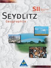 book cover of Seydlitz Geographie, Ausgabe SII Rheinland-Pfalz, Grundkurs by Jürgen Bauer