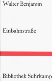 book cover of Einbahnstraß by Walter Benjamin