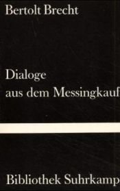 book cover of Dialoge aus dem Messingkauf by Berthold Brecht