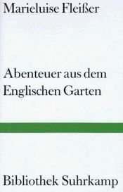 book cover of Abenteuer aus dem Englischen Garten by Marieluise Fleißer