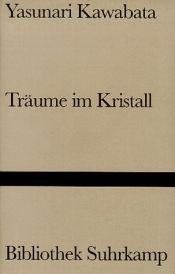 book cover of Träume in Kristall by Jasunari Kavabata