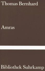 book cover of Amras by Thomas Bernhard