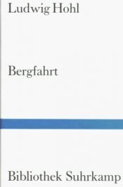 book cover of Bergfahrt by Ludwig Hohl