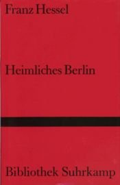 book cover of Heimliches Berli by Franz Hessel