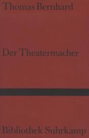 book cover of Der Theatermacher by توماس برنهارد