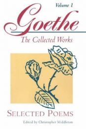 book cover of Selected Poems (Goethe: The Collected Works, Vol. 1) by Johann Wolfgang von Goethe