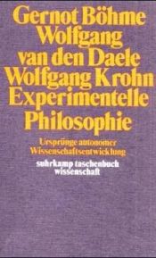 book cover of Experimentelle Philosophie: Ursprünge autonomer Wissenschaftsentwicklung by Gernot Böhme