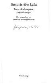 book cover of Benjamin über Kafka: Texte, Briefzeugnisse, Aufzeichnungen (Suhrkamp Taschenbuch Wissenschaft) by 발터 벤야민