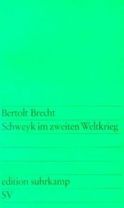 book cover of Schweyk im zweiten Weltkrieg by Bertoldus Brecht