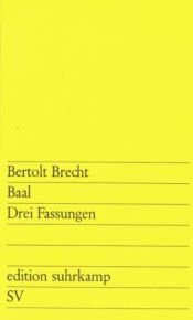 book cover of Baal: Drei Fassungen by Bertolt Brecht