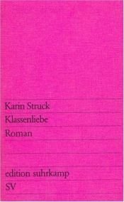 book cover of Klassenliebe by Karin Struck