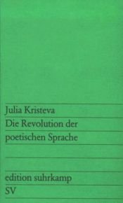 book cover of Die Revolution der poetischen Sprache by Julia Kristeva