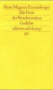 book cover of Die Furie des Verschwindens by Ганс Магнус Энценсбергер