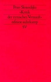 book cover of Peter Sloterdijks "Kritik der zynischen Vernunft" by Otto Kallscheuer