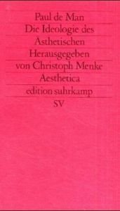 book cover of Die Ideologie des Ästhetischen by Paul de Man