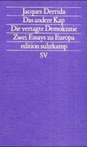 book cover of Das andere Kap. Die aufgeschobene Demokratie. Zwei Essays. by Jacques Derrida